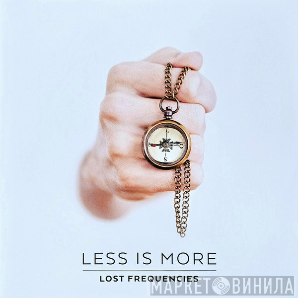 Lost Frequencies  - Less Is More
