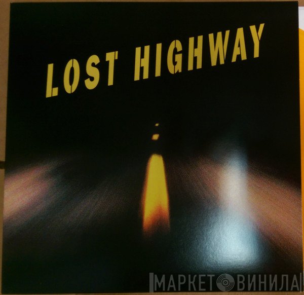  - Lost Highway