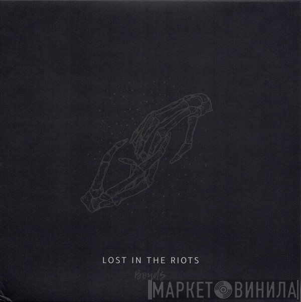 Lost In The Riots - Bonds