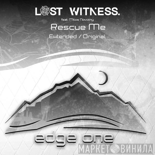 Lost Witness Feat. Milos Novotny  - Rescue Me