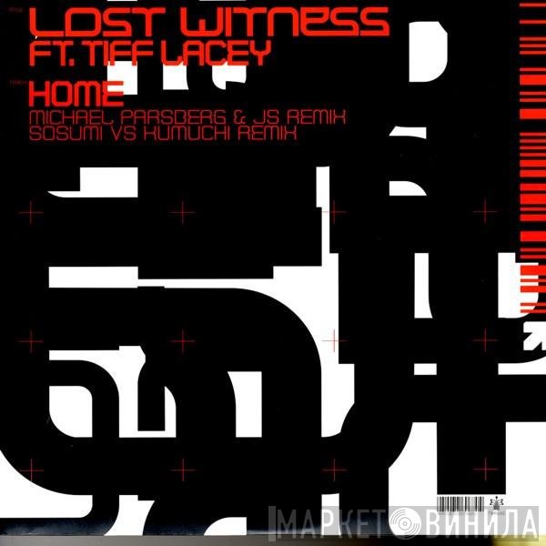 Lost Witness Ft. Tiff Lacey  - Home