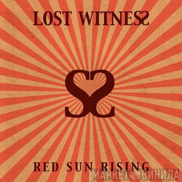 Lost Witness  - Red Sun Rising