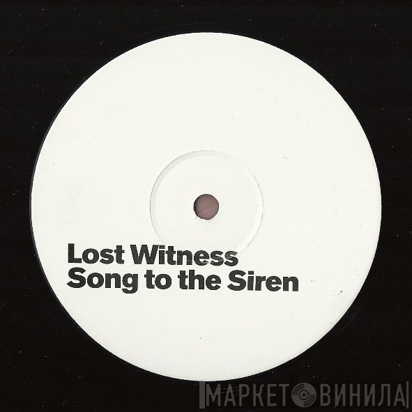 Lost Witness - Song To The Siren