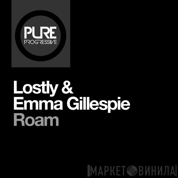 Lostly & Emma Gillespie  - Roam