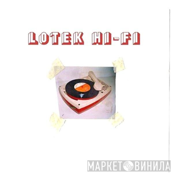 Lotek Hi-Fi - Lotek Hi-Fi