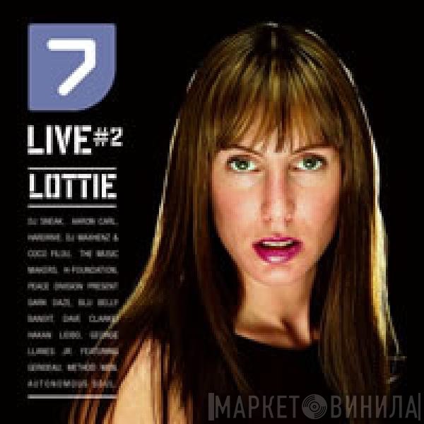 Lottie  - 7 Live #2