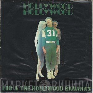 Lou & The Hollywood Bananas - Hollywood Hollywood