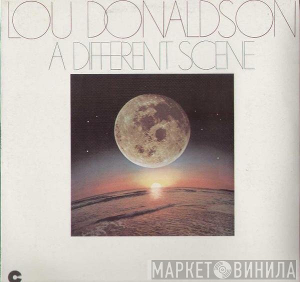 Lou Donaldson  - A Different Scene