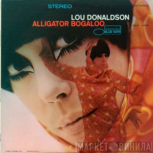 Lou Donaldson  - Alligator Bogaloo