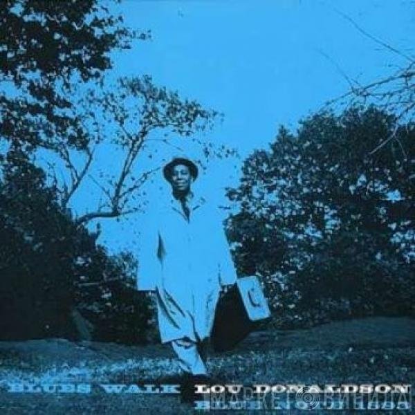 Lou Donaldson  - Blues Walk