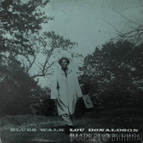 Lou Donaldson  - Blues Walk