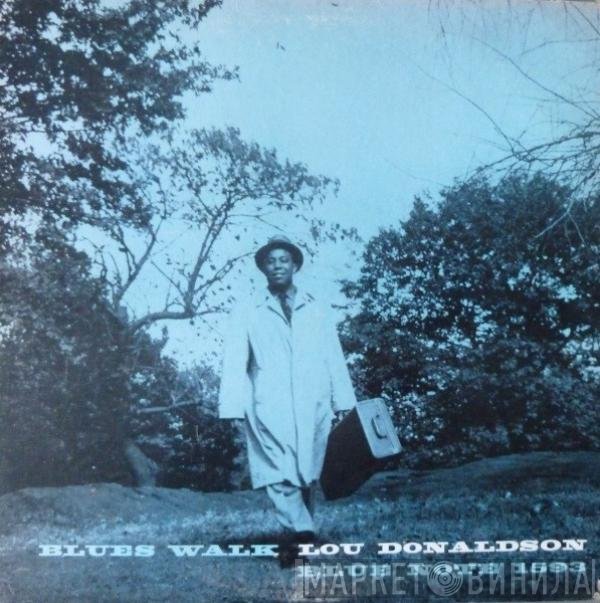 Lou Donaldson  - Blues Walk