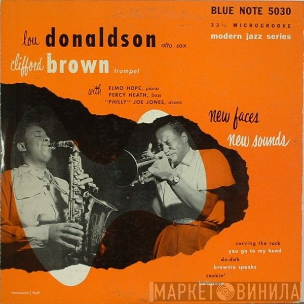Lou Donaldson - Clifford Brown  - New Faces – New Sounds