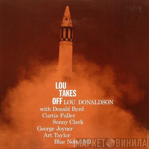 Lou Donaldson  - Lou Takes Off