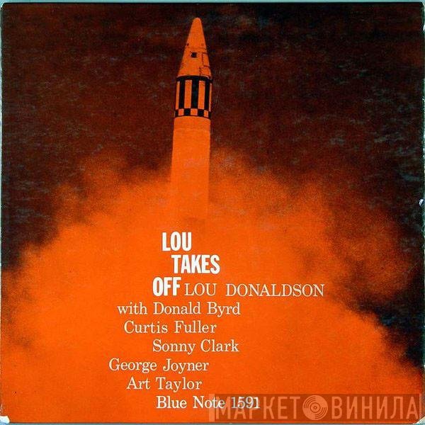 Lou Donaldson  - Lou Takes Off
