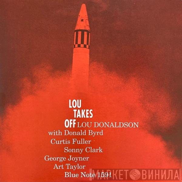 Lou Donaldson  - Lou Takes Off