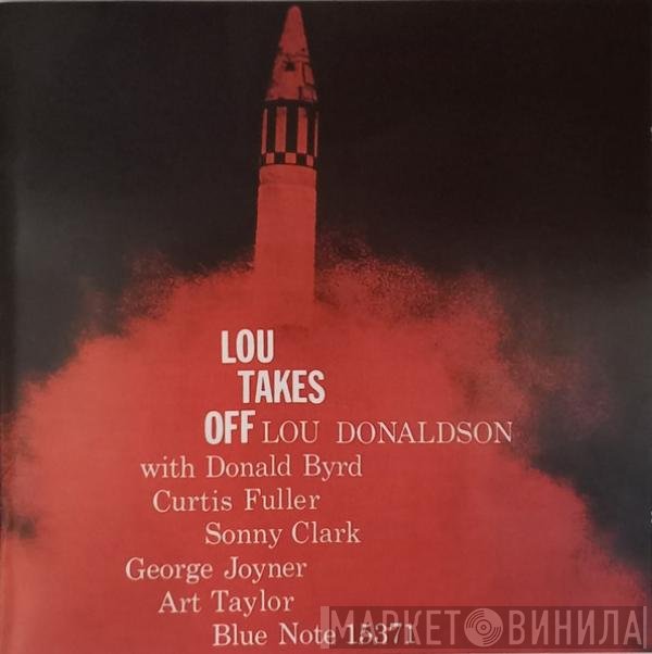 Lou Donaldson  - Lou Takes Off
