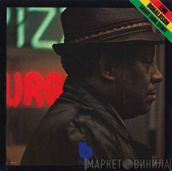 Lou Donaldson  - Sassy Soul Strut
