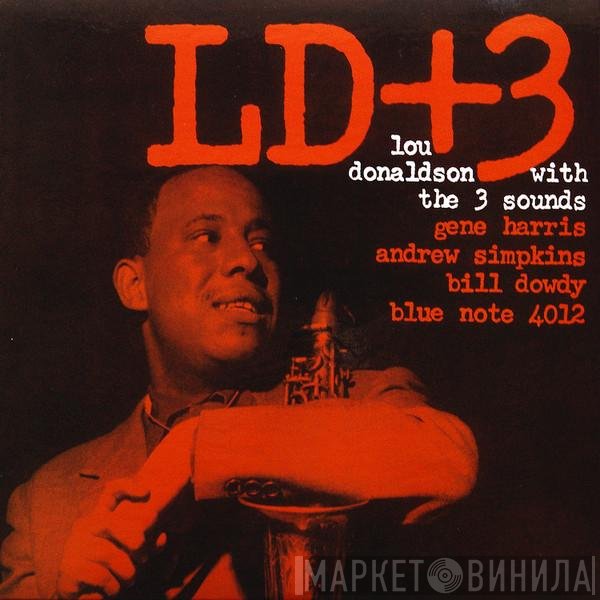 Lou Donaldson With The Three Sounds  - LD+3