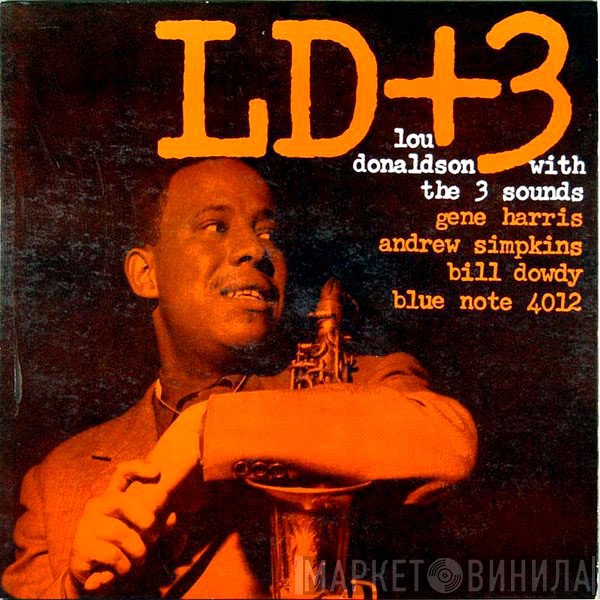 Lou Donaldson with The Three Sounds  - LD+3