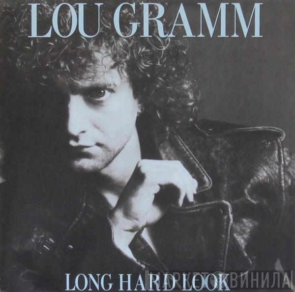 Lou Gramm  - Long Hard Look