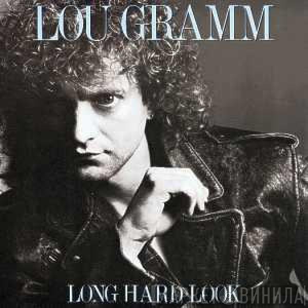 Lou Gramm  - Long Hard Look