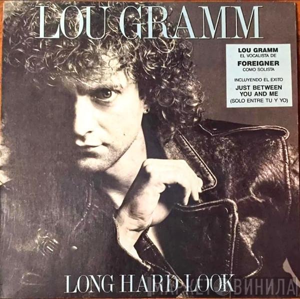 Lou Gramm  - Long Hard Look