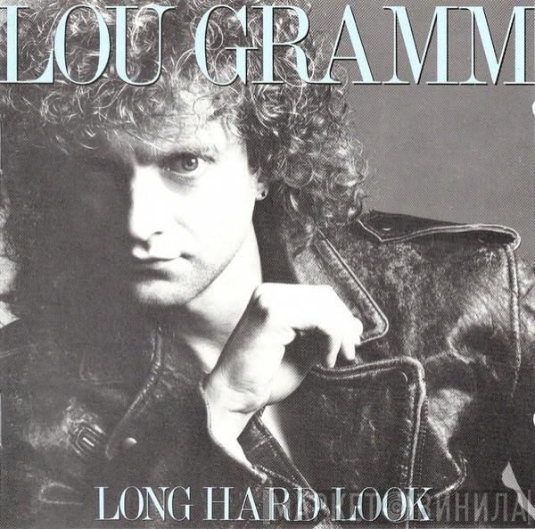 Lou Gramm  - Long Hard Look