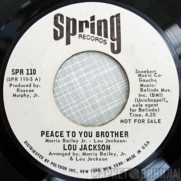 Lou Jackson  - Peace To You Brother