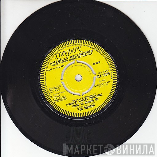 Lou Johnson - (There's) Always Something There To Remind Me / A Message To Martha
