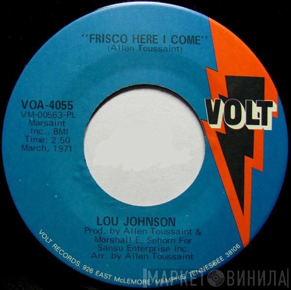 Lou Johnson - Frisco Here I Come / Who Am I