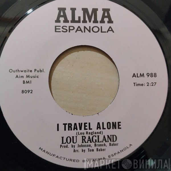 Lou Ragland - I Travel Alone 