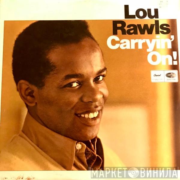 Lou Rawls  - Carryin' On!