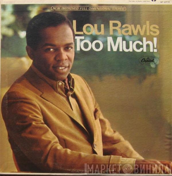 Lou Rawls  - Too Much!