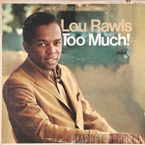 Lou Rawls  - Too Much!