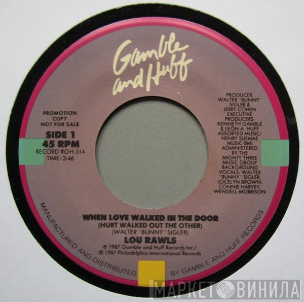 Lou Rawls - When Love Walked In The Door (Hurt Walked Out The Other) / Who Loves You Baby