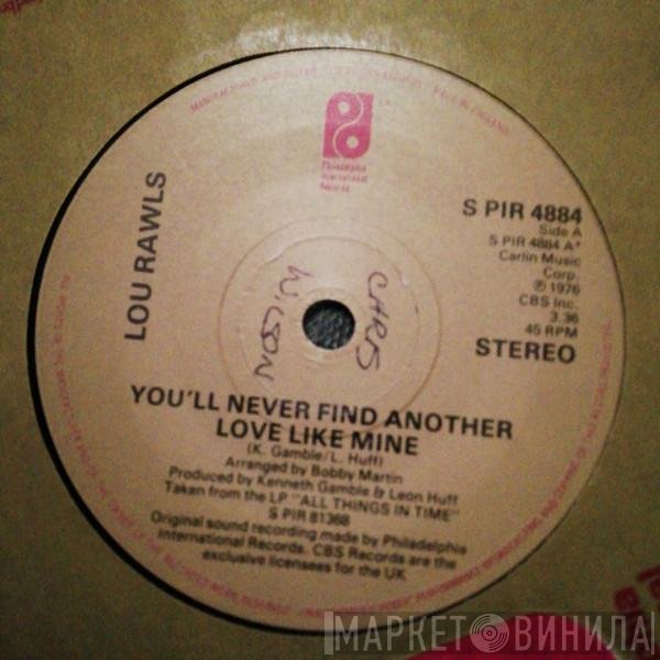 Lou Rawls - You'll Never Find Another Love Like Mine / From Now On