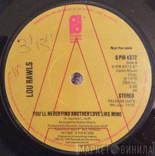Lou Rawls - You'll Never Find Another Love Like Mine