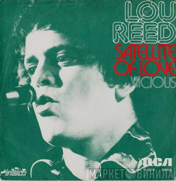 Lou Reed  - Vicious / Satellite Of Love