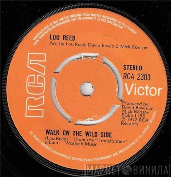 Lou Reed  - Walk On The Wild Side / Perfect Day