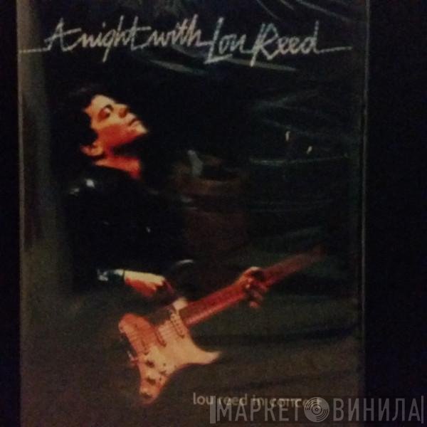 Lou Reed  - A Night With Lou Reed