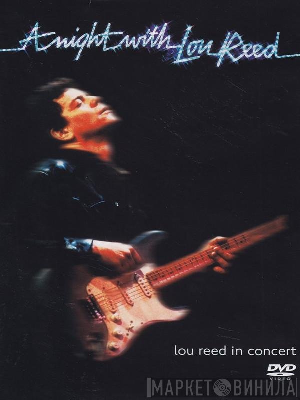 Lou Reed  - A Night With Lou Reed
