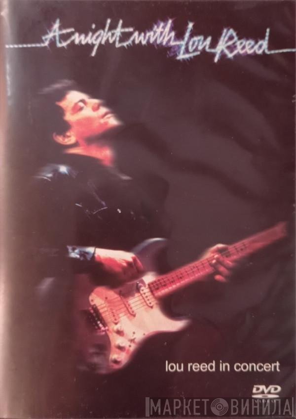 Lou Reed  - A Night With Lou Reed