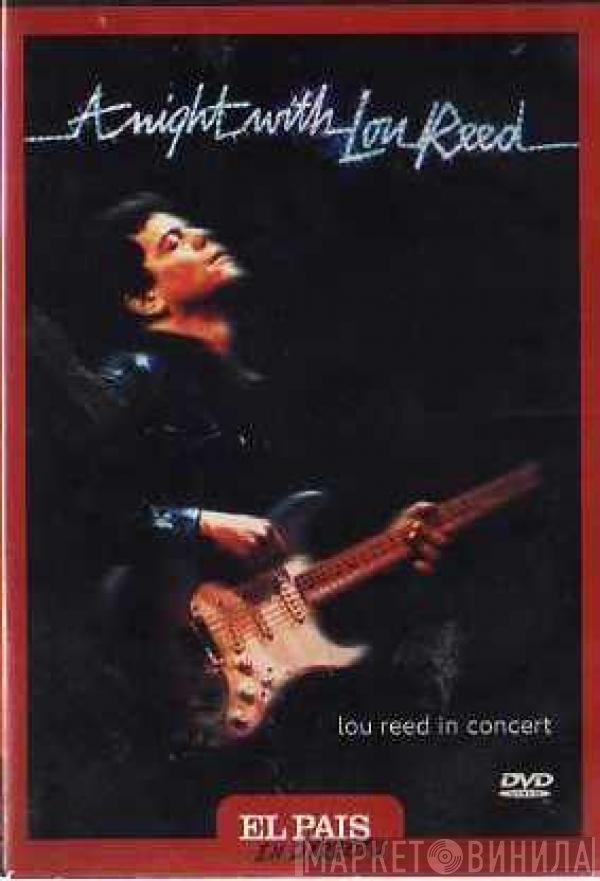 Lou Reed  - A Night With Lou Reed