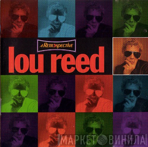 Lou Reed  - A Retrospective