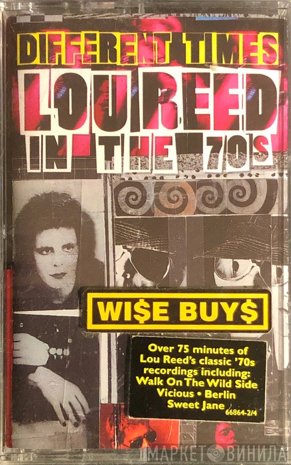 Lou Reed  - Different Times: Lou Reed In The '70s