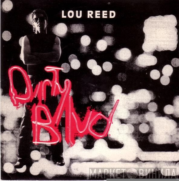 Lou Reed  - Dirty Blvd.