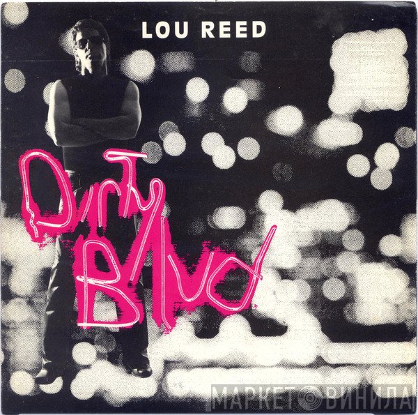 Lou Reed  - Dirty Blvd.