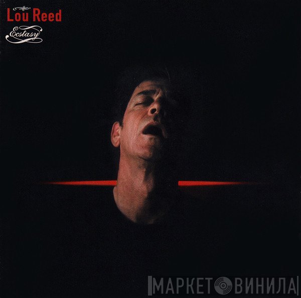 Lou Reed  - Ecstasy