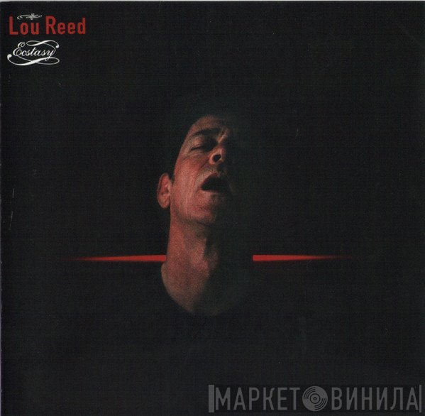 Lou Reed  - Ecstasy